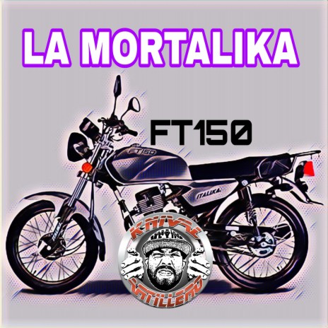 Mortalika ft150