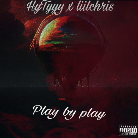 Play by play ft. Liilchris | Boomplay Music