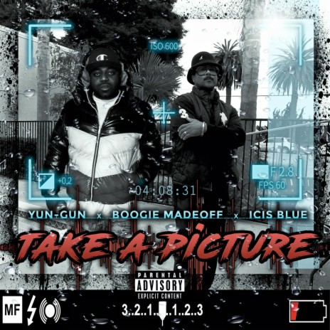 Take a Picture ft. Boogie Madeoff & Icis Blue | Boomplay Music