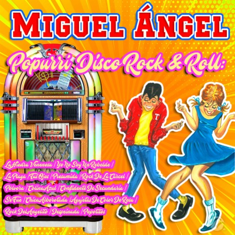 Popurrí Disco Rock & Roll: La Hiedra Venenosa , Yo No Soy Un Rebelde , La Plaga , Tus Ojos , Presumida , Rock De La Cárcel , Pólvora , Colina Azul , Confidente De Secundaria , Se Fue , Chica Alborotada , Agujetas De Color De Rosa , Rock Del Angelito , Des