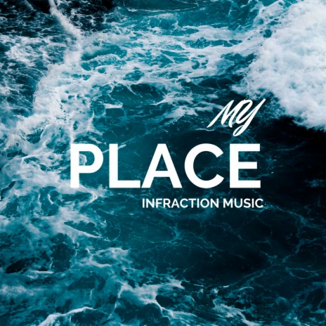 My Place | Boomplay Music