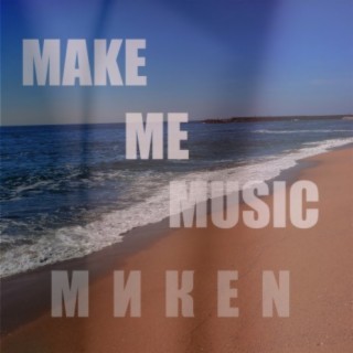 Make Me Music