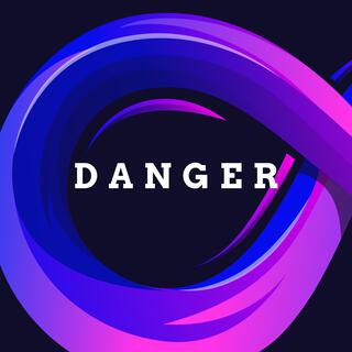 danger