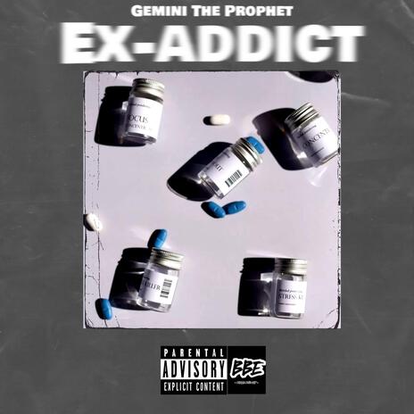 Ex-addict | Boomplay Music