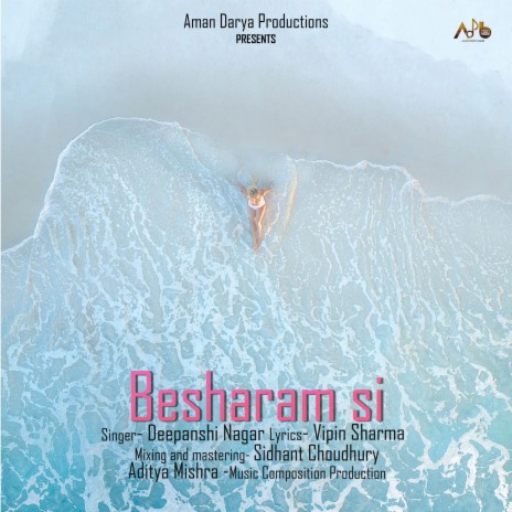 Besharam Si ft. Aditya Mishra | Boomplay Music