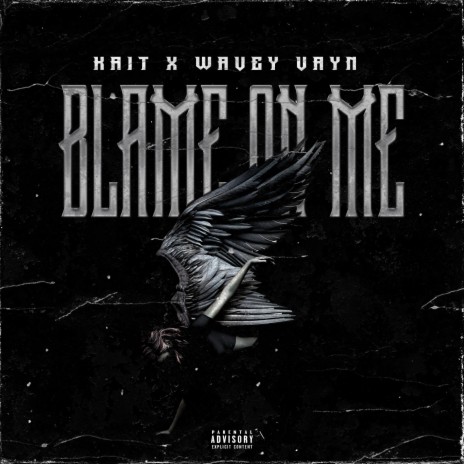 Blame On Me ft. KAIT | Boomplay Music