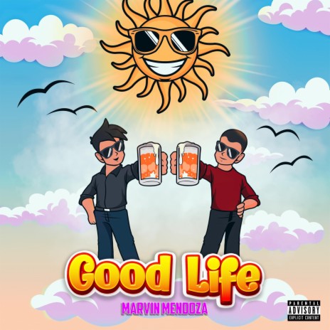 GOOD LIFE ft. YB Cortes | Boomplay Music