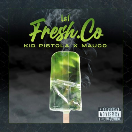 FRESHCO ft. Mauco | Boomplay Music