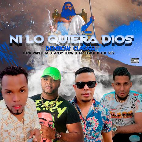 Ni lo quiera dios | Boomplay Music