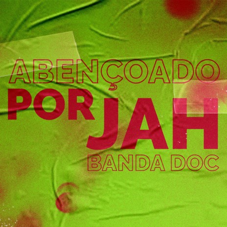 Abençoado por Jah | Boomplay Music