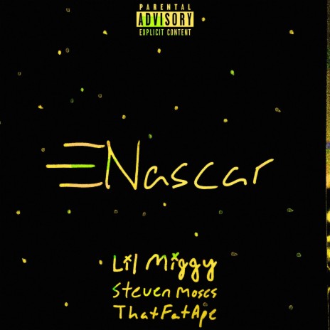 Nascar ft. Steven Moses & ThatFatApe | Boomplay Music