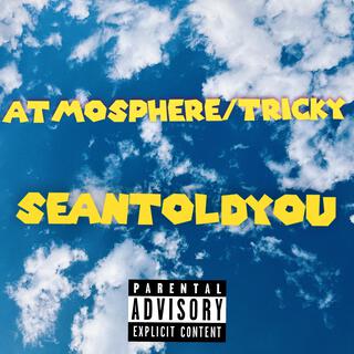 Atmosphere/Tricky