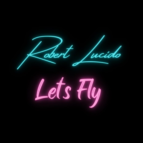 Lets Fly | Boomplay Music