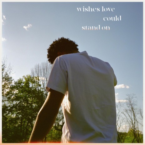Wishes Love Could Stand On (Sped Up) ft. loe4t