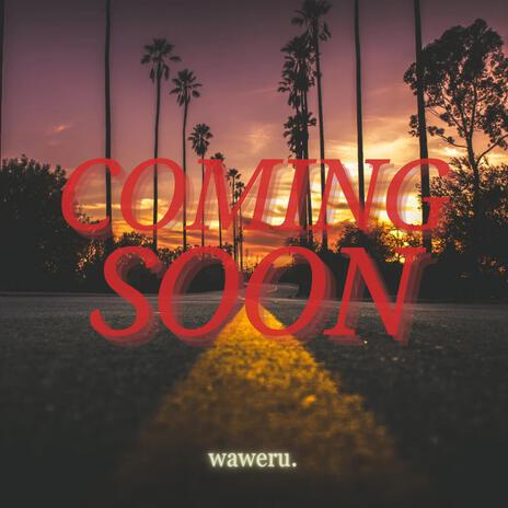 Coming Soon | Boomplay Music