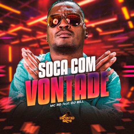 Soca Com Vontade ft. DJ Bill | Boomplay Music