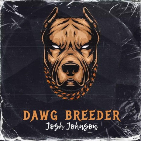 Dawg Breeder | Boomplay Music