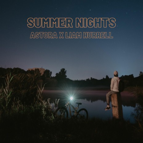 Summer Nights ft. Astora | Boomplay Music
