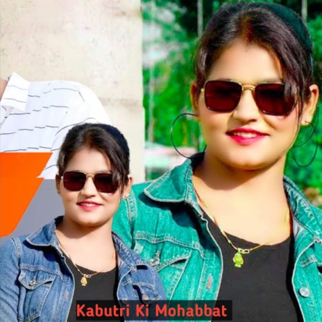 Kabutri Ki Mohabbat | Boomplay Music