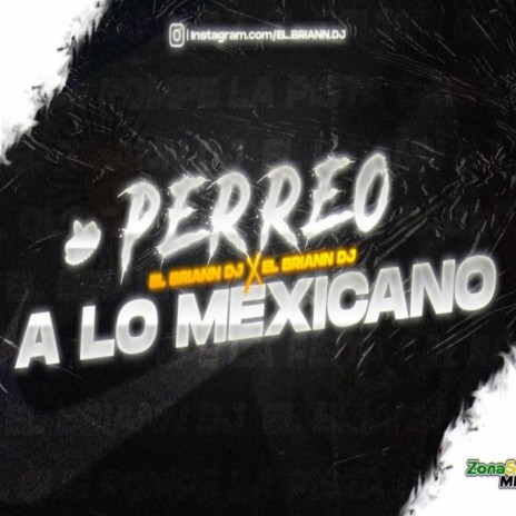 PERREO A LO MEXICANO