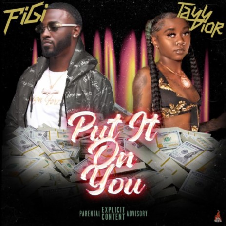 Put It On You ft. Tayy Dior | Boomplay Music