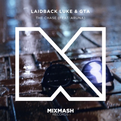 The Chase (CMC$ & Pyrodox Remix) ft. Laidback Luke & Aruna | Boomplay Music