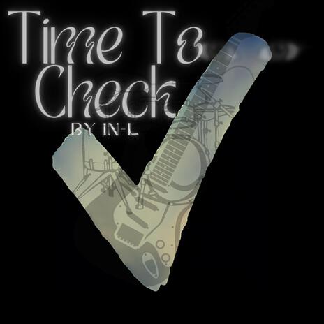 Time To Check | Boomplay Music