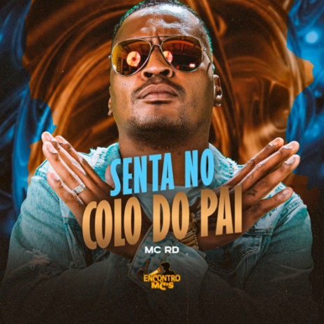 Senta no Colo do Pai | Boomplay Music