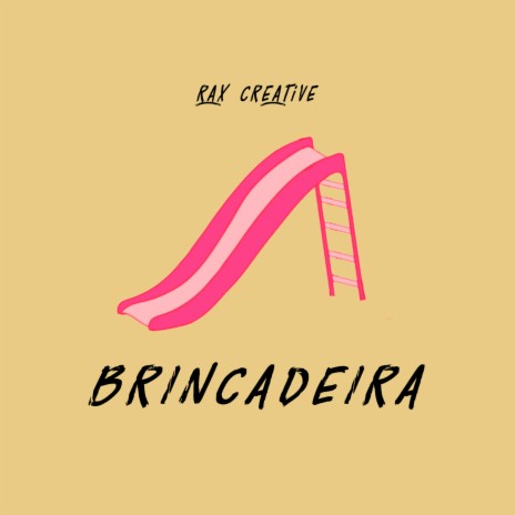 BRINCADEIRA | Boomplay Music