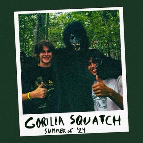 Gorilla Squatch | Boomplay Music