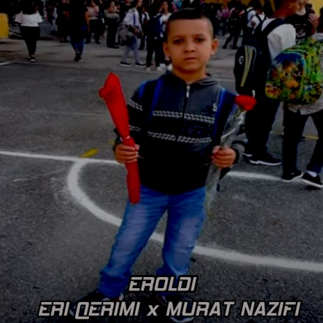 Eroldi ft. Murat Nazifi | Boomplay Music