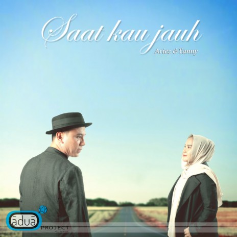 Saat Kau Jauh ft. Yanny Erlangga & Ariez Rizbow | Boomplay Music