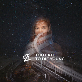 Too Late to Die Young