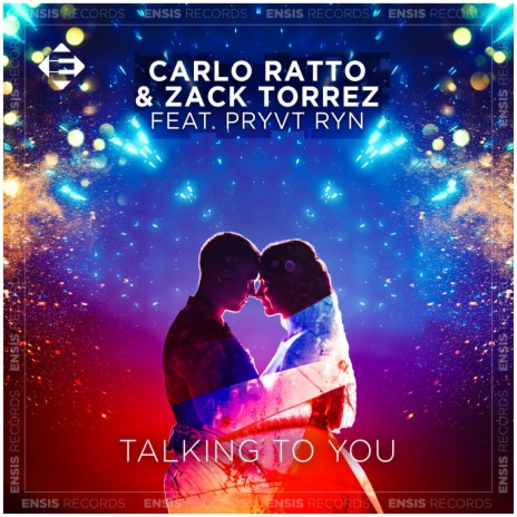 Talking To You ft. Zack Torrez & PRYVT RYN