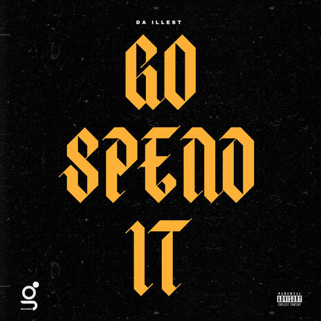 Go Spend It | Boomplay Music