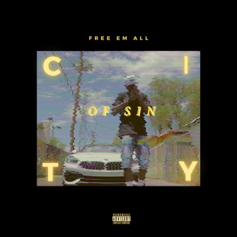 City Of Sin ft. Free Em All | Boomplay Music