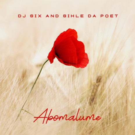 Abomalume ft. Sihle Da Poet | Boomplay Music