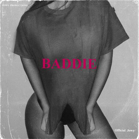 Baddie | Boomplay Music