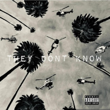 They Don't Know ft. YTDaMan & Dr3 | Boomplay Music