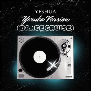 Yeshua (Dance Cruise)