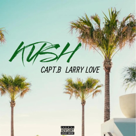 KUSH | Boomplay Music