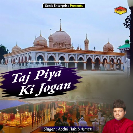 Taj Piya Ki Jogan (Islamic) | Boomplay Music