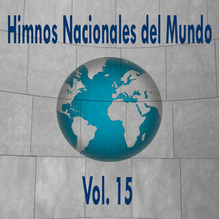 Himnos Nacionales del Mundo, Vol. 15