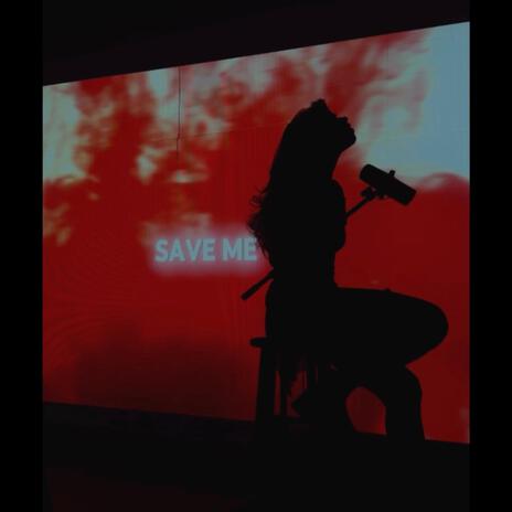 Save Me | Boomplay Music