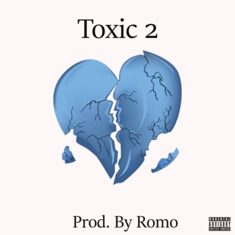 Too Toxic (Toxic 2) | Boomplay Music