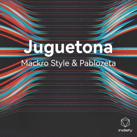 Juguetona ft. Pablozeta | Boomplay Music