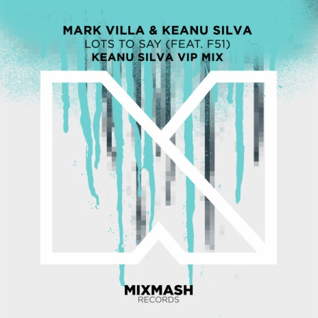 Lots To Say (Keanu Silva VIP Mix) ft. Keanu Silva | Boomplay Music