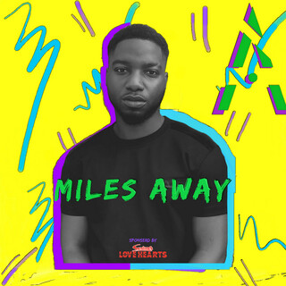 Miles Away