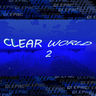 Clear World 2