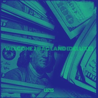 Welcome 2 Bag Land (Deluxe)
